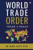 World Trade Order: TRADE 4 PEACE