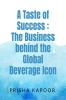 A Taste of Success: The Business behind the Global Beverage Icon