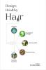 DESIGN HEALTHY HAIR: &quot;Unlock the secrets to healthy hair with yoga meditation morning nature walk diet and modern science and technology&quot;