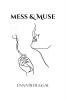 Mess & Muse
