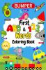 First ABC&amp;123 words coloring book: A fun and educational coloring book of pictures with alphabets numbers and shapes. Letter tracing for practice. 80 pages of activity book for nursery pr...