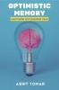 Optimistic Memory: Learn Faster and Remember More