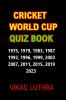 CRICKET WORLD CUP QUIZ BOOK