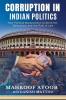 CORRUPTION IN INDIAN POLITICS: How Political Manipulation Undermines Democracy and the Rule of Law