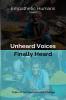 Unheard Voices: Finally Heard: Tales of Compassion and Change