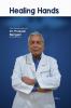 Healing Hands: The Life and Legacy of Dr. Prakash Bangani