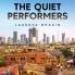 The Quiet Performers