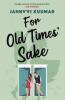 For Old Times' Sake