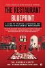 The Restaurant Blueprint: A Guide to Starting Sustaining and Scaling of Successful Restaurants