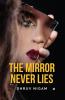 The Mirror Never Lies