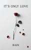 It’s Only Love