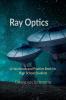 Ray Optics: A Hand book and Practice Book for High School Students