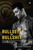 Bullseye or Bullshit: Cut Through the Myths and Make Smarter Fitness Choices