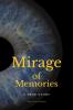 Mirage Of Memories: A True Story