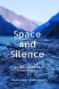 Space and Silence: A Collection of Flash Fiction and Essays