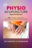 PHYSIO ACUPUNCTURE  (special edition): OMG! The Best Acupuncture Techniques for Physiotherapists Ever
