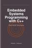 Embedded Systems Programming with C++
