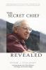 Secret Chief Revealed Revised 2nd Edition