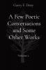 A Few Poetic Conversations and Some Other Works: Volume 2