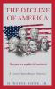 The Decline of America: A Cancer Spreading in America