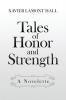 Tales of Honor and Strength