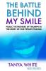 The Battle Behind My Smile