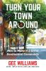 Turn Your Town Around