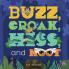 Buzz Croak Hiss and Hoot