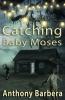 Catching Baby Moses