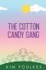 The Cotton Candy Gang