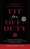 Fit For Off-Duty