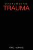 Overcoming Trauma