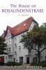 The House On Rosalindenstraße