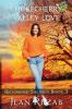 Chokecherry Valley Love - Large Print