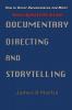 Documentary Directing and Storytelling
