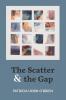 The Scatter and the Gap