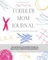Toddler Mom Journal