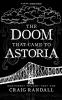 The Doom that came to Astoria