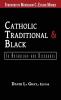Catholic Traditional & Black