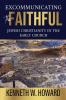 Excommunicating the Faithful