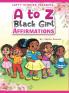 A to Z Black Girl Affirmations