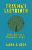 Trauma's Labyrinth