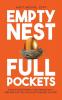Empty Nest Full Pockets
