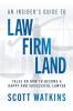 An Insider's Guide to Law Firm Land