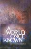 A World Once Known