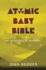 Atomic Baby Bible