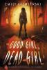 Good Girl Dead Girl