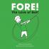 Fore! The Love of Golf