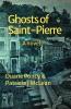 Ghosts of Saint-Pierre