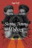 Sleeping Among Wolves